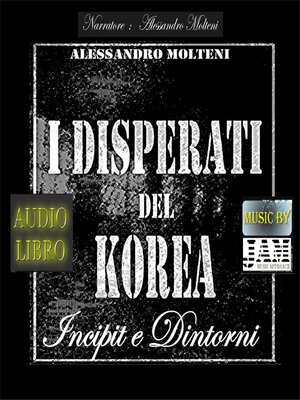 cover image of I disperati del Korea--Incipit e dintorni